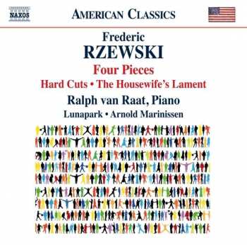 Album Frederic Rzewski: Four Pieces • Hard Cuts • The Housewives' Lament