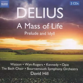 A Mass Of Life / Prelude And Idyll