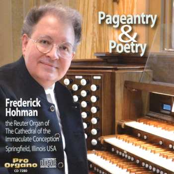 Album Frederick Hohman: Pageantry & Poetry
