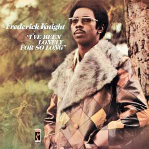 Album Frederick Knight: I've Been Lonely For So Long