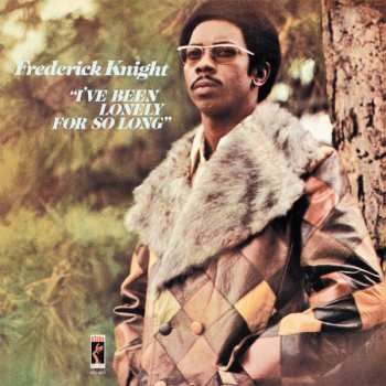 CD Frederick Knight: I've Been Lonely For So Long LTD 95212