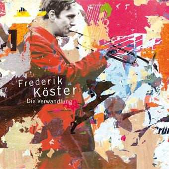 Album Frederik Köster: Die Verwandlung
