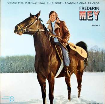 Album Frederik Mey: Volume 2 (Grand Prix International Du Disque - Académie Charles Cros)