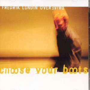 Album Fredrik Lundin Overdrive: Choose Your Boots
