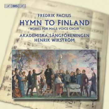 Album Fredrik Pacius: Pacius: Works For Male Voice Choir