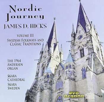 Album Fredrik Sixten: James D. Hicks - Nordic Journey Vol.3 "swedish Folkways & Classical Traditions"