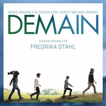 Album Fredrika Stahl: DEMAIN (Bande Originale Du Film)