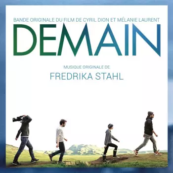 Fredrika Stahl: DEMAIN (Bande Originale Du Film)