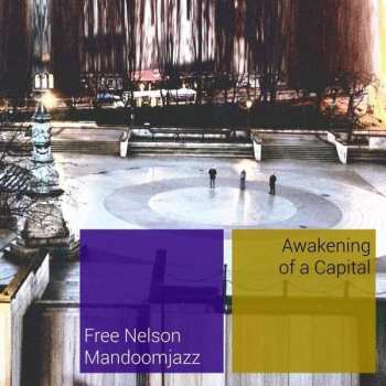 Album Free Nelson Mandoomjazz: Awakening Of A Capital