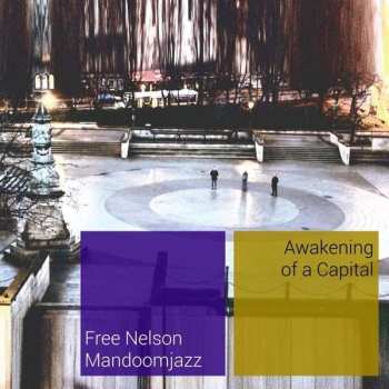 LP Free Nelson Mandoomjazz: Awakening Of A Capital 448806