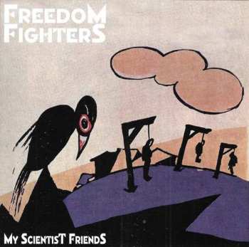 Freedom Fighters: My Scientist Friends