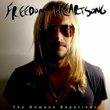 Album Freedom Heartsong: The Humane Experience