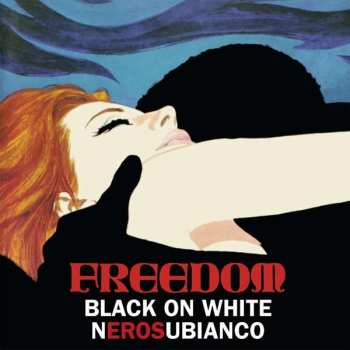 Album Freedom: Nerosubianco