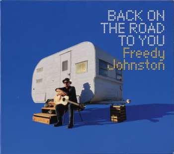 Album Freedy Johnston: Back On The Road To You
