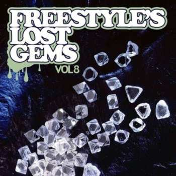 Album Freestyle's Lost Gems 8 / Var: Freestyle's Lost Gems 8