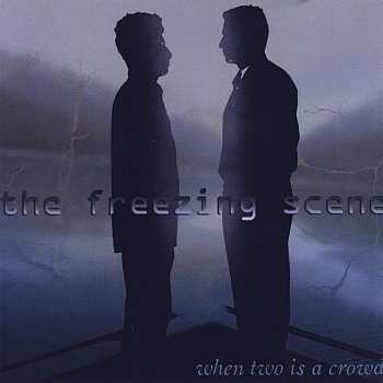 Album Freezing Scene: When Two Is A Crowd
