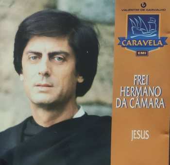 Album Frei Hermano Da Câmara: Jesus
