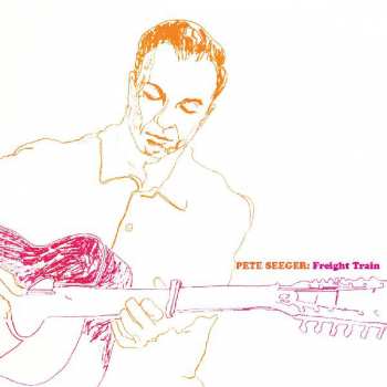 Album Pete Seeger: Freight Train