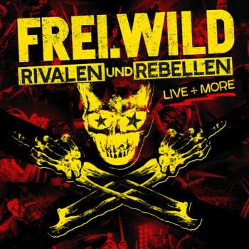 Album Frei.Wild: Rivalen Und Rebellen (Live + More)