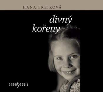 Album Frejková Hana: Frejková: Divný kořeny (MP3-CD)