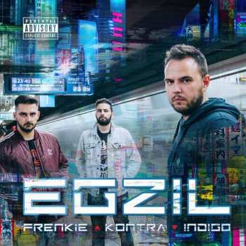 Album Frenkie / Kontra / Indigo: Egzil