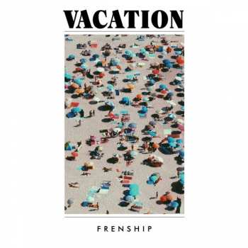 CD FRENSHIP: Vacation 400404