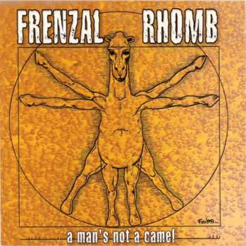 CD Frenzal Rhomb: A Man's Not A Camel 275657