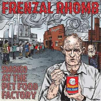 Album Frenzal Rhomb: Smoko At The Petfood Factory