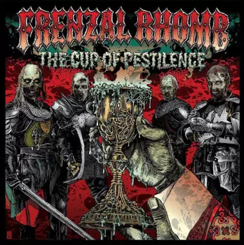 Frenzal Rhomb: The Cup Of Pestilence