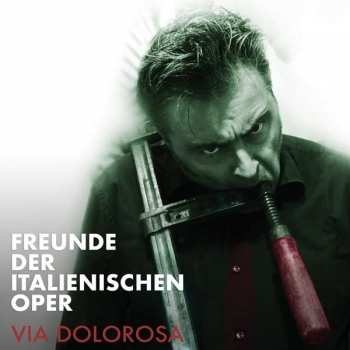 Album Freunde Der Italienischen Oper: Via Dolorosa
