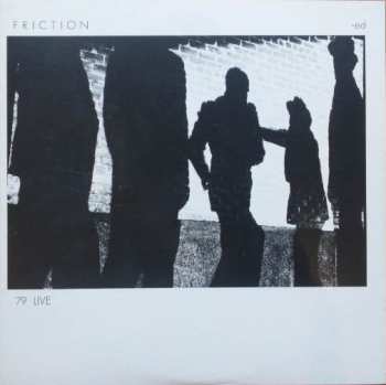 Album Friction: '79 Live