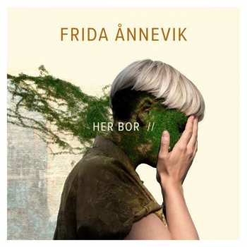CD Frida Ånnevik: Her Bor 418102