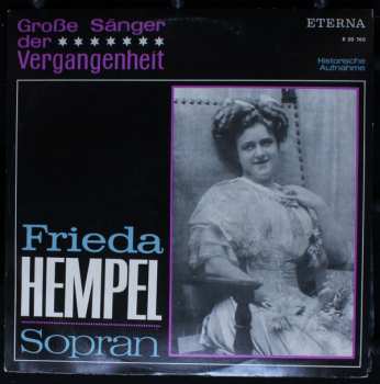 Album Frieda Hempel: Große Sänger Der Vergangenheit - Frieda Hempel