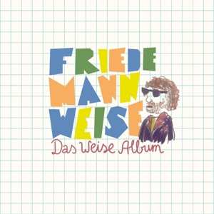 Album Friedemann Weise: Das Weise Album