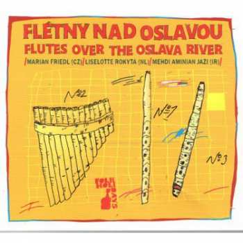 LP/CD Marian Friedl: Flétny Nad Oslavou = Flutes Over The Oslava River 431540