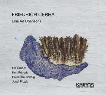 Album Friedrich Cerha: Eine Art Chansons
