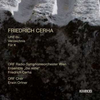 Album Friedrich Cerha: Und Du... Verzeichnis Für K