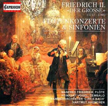 Album Friedrich der Grosse: Flötenkonzerte Und Sinfonien