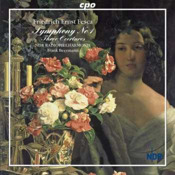 Album Friedrich Ernst Fesca: Symphony No. 1 / Three Overtures