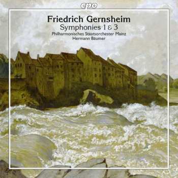 Album Friedrich Gernsheim: Symphonies 1 & 3