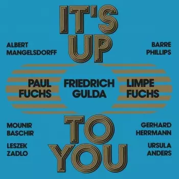 Friedrich Gulda: It's Up To You