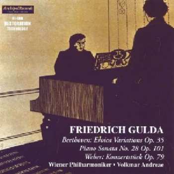 CD Friedrich Gulda: Eroica Variations, Op. 35; Piano Sonata No. 28, Op. 101 / Konzertstücke, Op. 79 408130