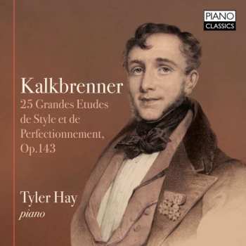 Friedrich Kalkbrenner: Kalkbrenner: 25 Grandes Etudes de Style Et de Perfectionnement, Op.143