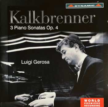 Album Friedrich Kalkbrenner: 3 Piano Sonatas Op.4