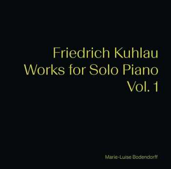 Album Friedrich Kuhlau: Klavierwerke Vol.1