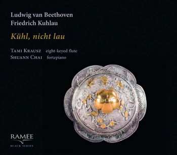 Album Friedrich Kuhlau: Musik Für Flöte & Klavier - "kühl,nicht Lau"