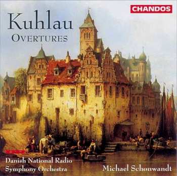 CD Daniel Friedrich Rudolph Kuhlau: Overtures 477258