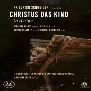 Friedrich Schneider: Christus Das Kind