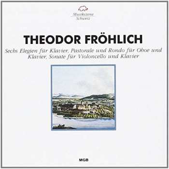 Album Friedrich Theodor Fröhlich: Cellosonate F-moll