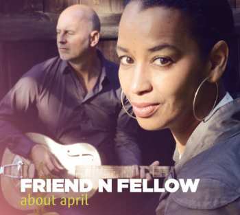 Album Friend 'N Fellow: About April